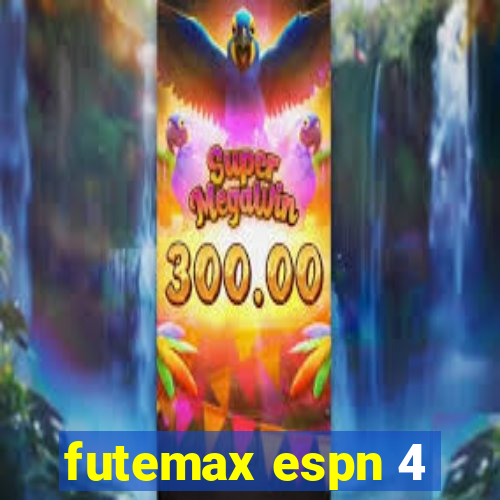 futemax espn 4